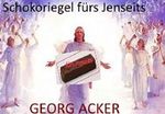 Schokoriegel fürs Jenseits Cover des Buches Schokoriegel fürs Jenseits (ISBN: 9783741841057)
