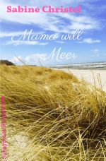 Sunnyspice Bloggermom / Mama will Meer Cover des Buches Sunnyspice Bloggermom / Mama will Meer (ISBN: 9783741850486)