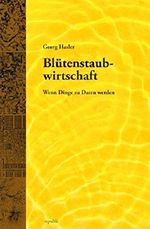 Blütenstaubwirtschaft: Wenn Dinge zu Daten werden Cover des Buches Blütenstaubwirtschaft: Wenn Dinge zu Daten werden (ISBN: 9783741877025)