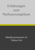 Erklärungen zum Markusevangelium Cover des Buches Erklärungen zum Markusevangelium (ISBN: 9783741882067)