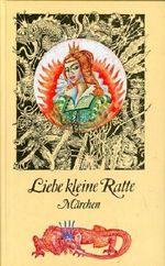 Liebe kleine Ratte. Märchen Cover des Buches Liebe kleine Ratte. Märchen (ISBN: 9783742102867)