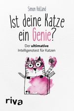 Ist deine Katze ein Genie? Cover des Buches Ist deine Katze ein Genie? (ISBN: 9783742300362)