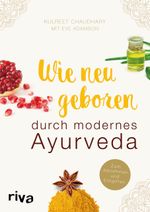Wie neugeboren durch modernes Ayurveda Cover des Buches Wie neugeboren durch modernes Ayurveda (ISBN: 9783742301291)
