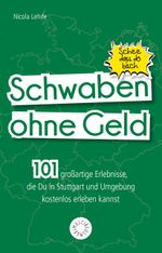Schwaben ohne Geld Cover des Buches Schwaben ohne Geld (ISBN: 9783742306111)