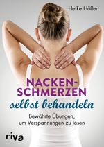 Nackenschmerzen selbst behandeln Cover des Buches Nackenschmerzen selbst behandeln (ISBN: 9783742308733)
