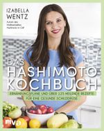 Das Hashimoto-Kochbuch Cover des Buches Das Hashimoto-Kochbuch (ISBN: 9783742310637)