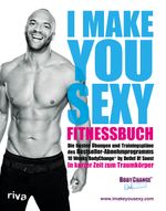 I make you sexy Fitnessbuch Cover des Buches I make you sexy Fitnessbuch (ISBN: 9783742311597)