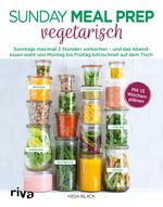 Sunday Meal Prep vegetarisch Cover des Buches Sunday Meal Prep vegetarisch (ISBN: 9783742312105)