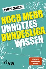 Noch mehr unnützes Bundesligawissen Cover des Buches Noch mehr unnützes Bundesligawissen (ISBN: 9783742314550)