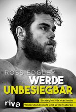 Werde unbesiegbar Cover des Buches Werde unbesiegbar (ISBN: 9783742316035)
