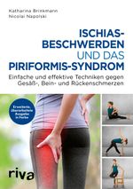 Ischiasbeschwerden und das Piriformis-Syndrom Cover des Buches Ischiasbeschwerden und das Piriformis-Syndrom (ISBN: 9783742318435)
