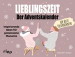 Lieblingszeit – Der Adventskalender für beste Freundinnen Cover des Buches Lieblingszeit – Der Adventskalender für beste Freundinnen (ISBN: 9783742318534)