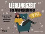 Lieblingszeit – Der Adventskalender für mich Cover des Buches Lieblingszeit – Der Adventskalender für mich (ISBN: 9783742318541)