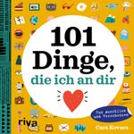 101 Dinge, die ich an dir liebe Cover des Buches 101 Dinge, die ich an dir liebe (ISBN: 9783742318596)