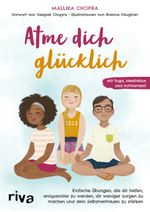 Atme dich glücklich Cover des Buches Atme dich glücklich (ISBN: 9783742320438)