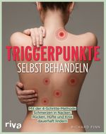 Triggerpunkte selbst behandeln Cover des Buches Triggerpunkte selbst behandeln (ISBN: 9783742323309)