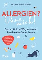 Allergien? Ohne mich! Cover des Buches Allergien? Ohne mich! (ISBN: 9783742323378)