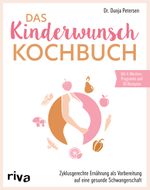 Das Kinderwunsch-Kochbuch Cover des Buches Das Kinderwunsch-Kochbuch (ISBN: 9783742324184)