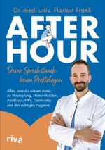 After Hour – deine Sprechstunde beim Proktologen Cover des Buches After Hour – deine Sprechstunde beim Proktologen (ISBN: 9783742324283)