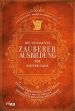 Die ultimative Zauberer-Ausbildung für Potter-Fans Cover des Buches Die ultimative Zauberer-Ausbildung für Potter-Fans (ISBN: 9783742324412)