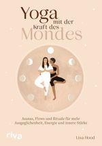 Yoga mit der Kraft des Mondes Cover des Buches Yoga mit der Kraft des Mondes (ISBN: 9783742325044)