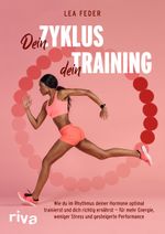 Dein Zyklus, dein Training Cover des Buches Dein Zyklus, dein Training (ISBN: 9783742325860)