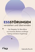 Essstörungen verstehen und überwinden Cover des Buches Essstörungen verstehen und überwinden (ISBN: 9783742327499)