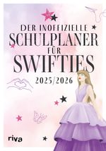 Der inoffizielle Schulplaner für Swifties 2025/2026 Cover des Buches Der inoffizielle Schulplaner für Swifties 2025/2026 (ISBN: 9783742328465)