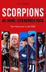 Scorpions – 60 Jahre legendärer Rock Cover des Buches Scorpions – 60 Jahre legendärer Rock (ISBN: 9783742328472)
