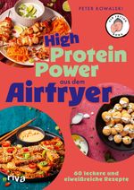 High-Protein-Power aus dem Airfryer Cover des Buches High-Protein-Power aus dem Airfryer (ISBN: 9783742329271)