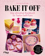 Bake it off Cover des Buches Bake it off (ISBN: 9783742329523)