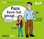 »Papa, Kevin hat gesagt…« Staffel 2 Cover des Buches »Papa, Kevin hat gesagt…« Staffel 2 (ISBN: 9783742404060)