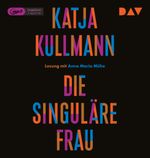Die Singuläre Frau Cover des Buches Die Singuläre Frau (ISBN: 9783742422996)