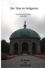 Der Tote im Hofgarten Cover des Buches Der Tote im Hofgarten (ISBN: 9783742700629)
