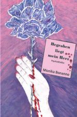 Begraben liegt mein Herz Cover des Buches Begraben liegt mein Herz (ISBN: 9783742700889)