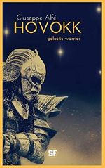 HOVOKK (English edition) (Galactic warrior 3) Cover des Buches HOVOKK (English edition) (Galactic warrior 3) (ISBN: 9783742715548)