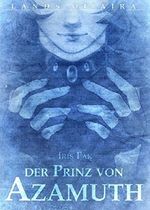 Der Prinz von Azamuth (Lands of Aira) Cover des Buches Der Prinz von Azamuth (Lands of Aira) (ISBN: 9783742756978)