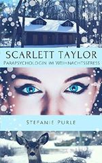 Scarlett Taylor 2.5: Parapsychologin im Weihnachtsstress Cover des Buches Scarlett Taylor 2.5: Parapsychologin im Weihnachtsstress (ISBN: 9783742773302)
