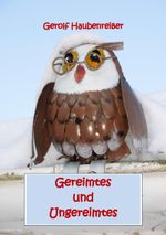 Gereimtes und Ungereimtes Cover des Buches Gereimtes und Ungereimtes (ISBN: 9783743105959)