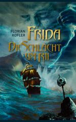 Frida - Die Schlacht um Rii Cover des Buches Frida - Die Schlacht um Rii (ISBN: 9783743139756)