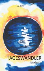 Tageswandler 2 Cover des Buches Tageswandler 2 (ISBN: 9783743149809)