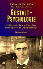 Gestalt-Psychologie: Einführung in die neue Psychologie vom Begründer der Gestaltpsychologie (Wissenschaftliche Bibliothek) Cover des Buches Gestalt-Psychologie: Einführung in die neue Psychologie vom Begründer der Gestaltpsychologie (Wissenschaftliche Bibliothek) (ISBN: 9783743155824)