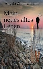 Mein neues altes Leben Cover des Buches Mein neues altes Leben (ISBN: 9783743192676)