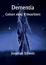 Dementia Cover des Buches Dementia (ISBN: 9783743193871)