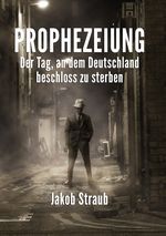 Prophezeiung Cover des Buches Prophezeiung (ISBN: 9783743196414)