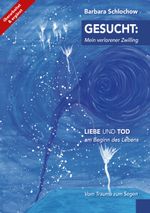 Gesucht: mein verlorener Zwilling Cover des Buches Gesucht: mein verlorener Zwilling (ISBN: 9783743198258)