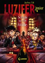 Luzifer junior (Band 6) - Schule ist die Hölle Cover des Buches Luzifer junior (Band 6) - Schule ist die Hölle (ISBN: 9783743204041)