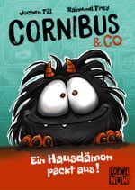 Cornibus & Co (Band 1) - Ein Hausdämon packt aus! Cover des Buches Cornibus & Co (Band 1) - Ein Hausdämon packt aus! (ISBN: 9783743205659)