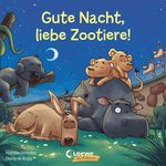 Gute Nacht, liebe Zootiere! Cover des Buches Gute Nacht, liebe Zootiere! (ISBN: 9783743207639)
