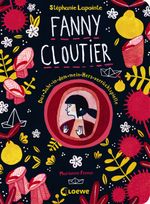 Fanny Cloutier (Band 2) - Das Jahr, in dem mein Herz verrücktspielte Cover des Buches Fanny Cloutier (Band 2) - Das Jahr, in dem mein Herz verrücktspielte (ISBN: 9783743208261)